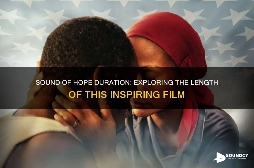 how long is sound of hope