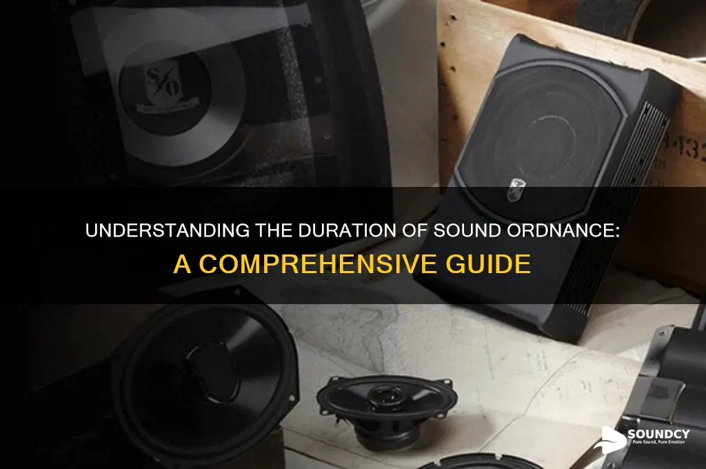 how long is the sound ordnance