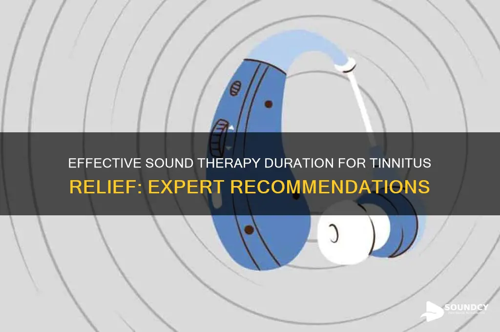 how long should you do sound therapy for tinnitus