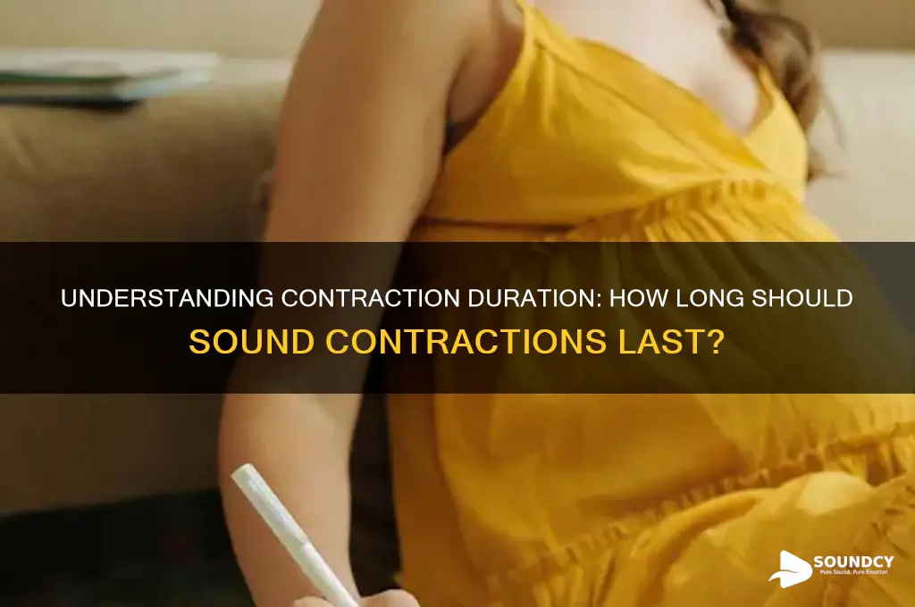 how long sound contractions be