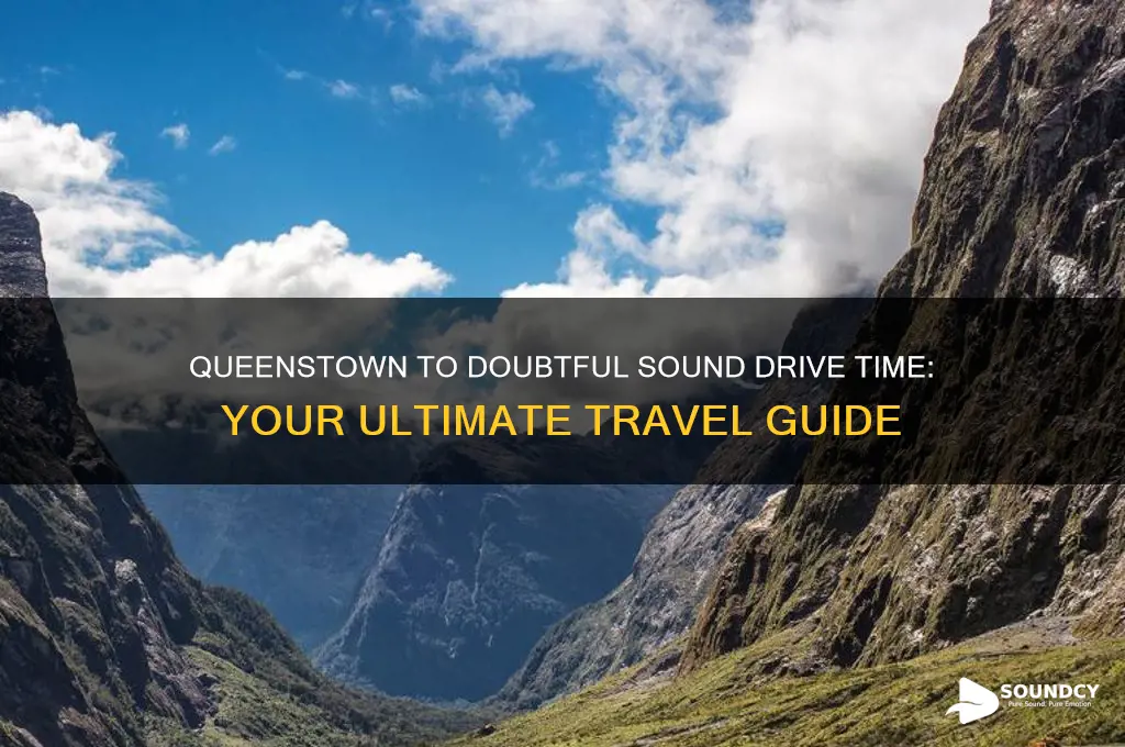 how long to drive from queenstown to doubtful sound