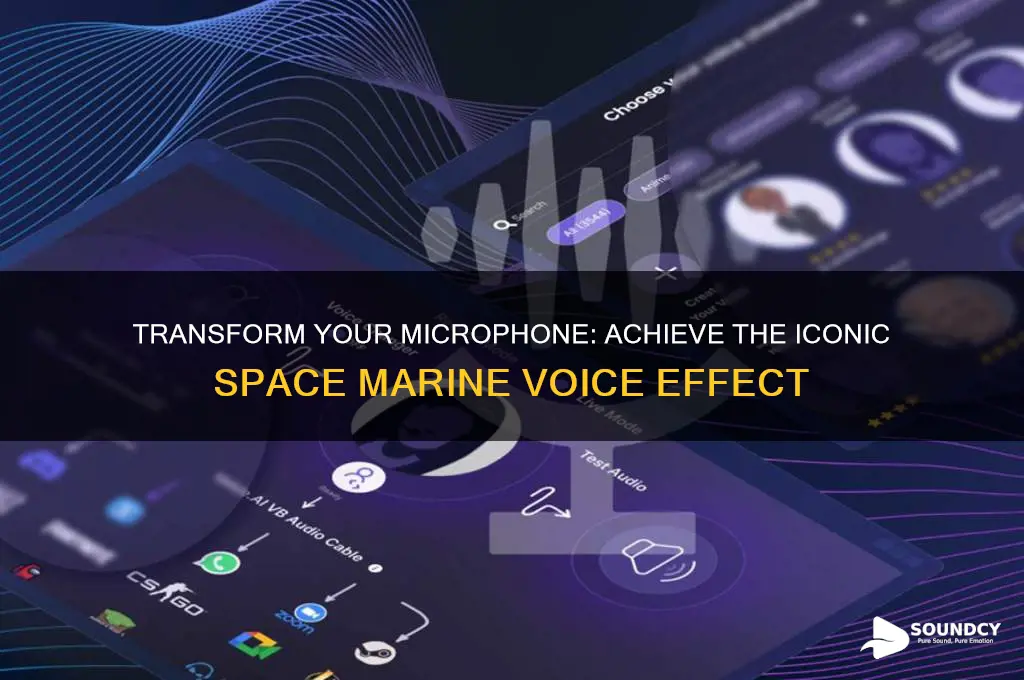 how make my micrpohone sound like a space marine