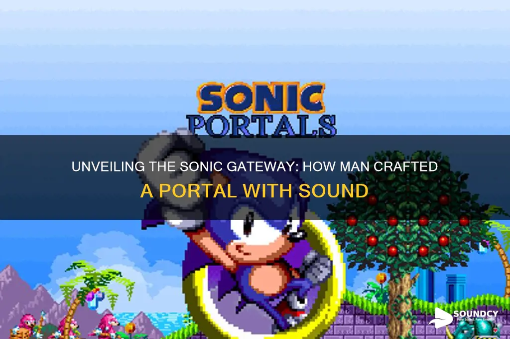 how man created portal with sound