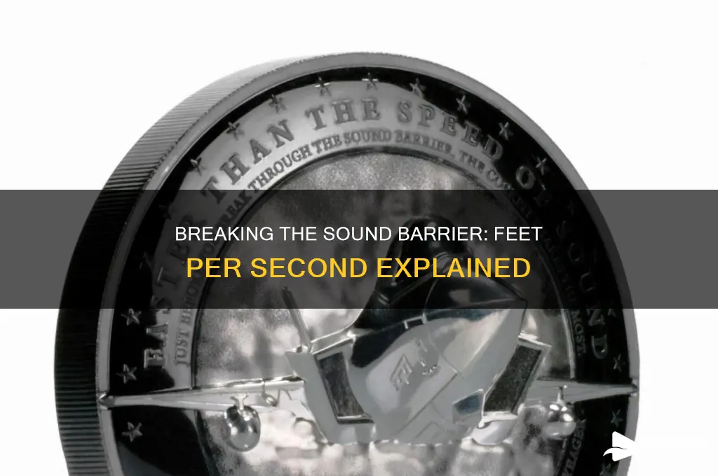 how many feet a second to break sound barrier