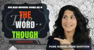 Unraveling the Phonetic Mystery: How Many Sounds Are in 'Though'?