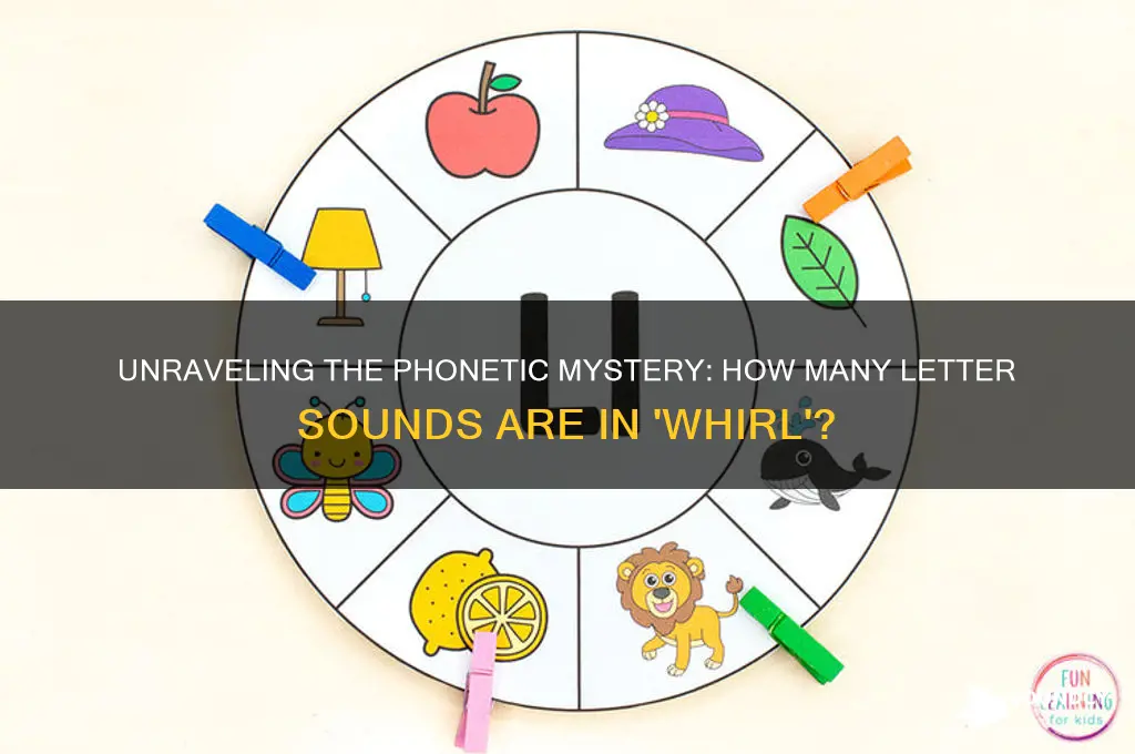 how many letter sounds are in the word whirl