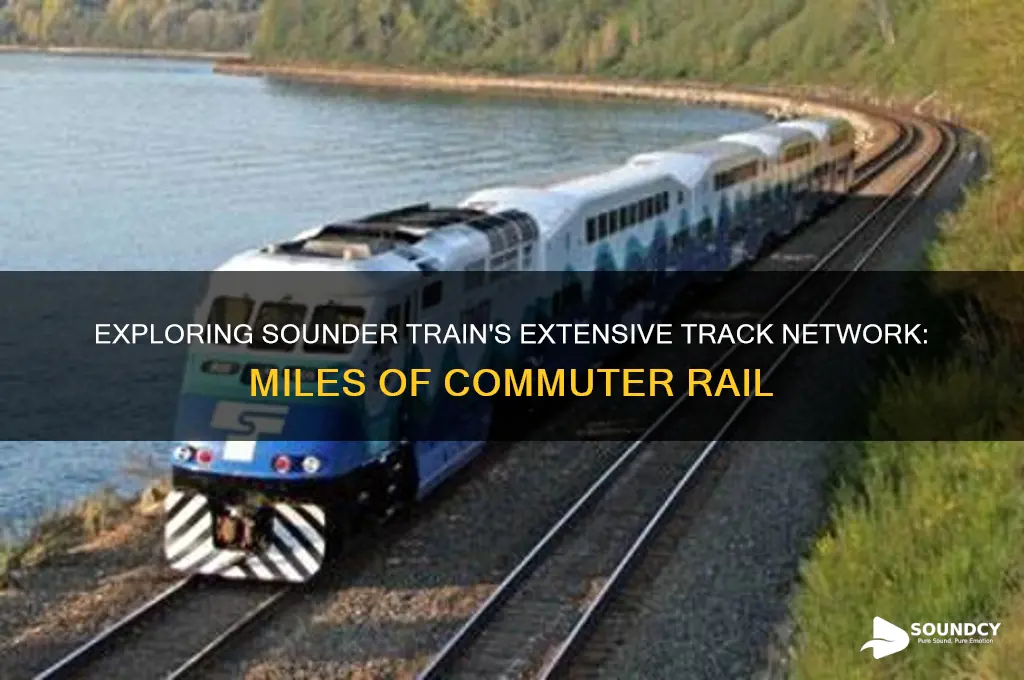 how many miles of track is the sounder train