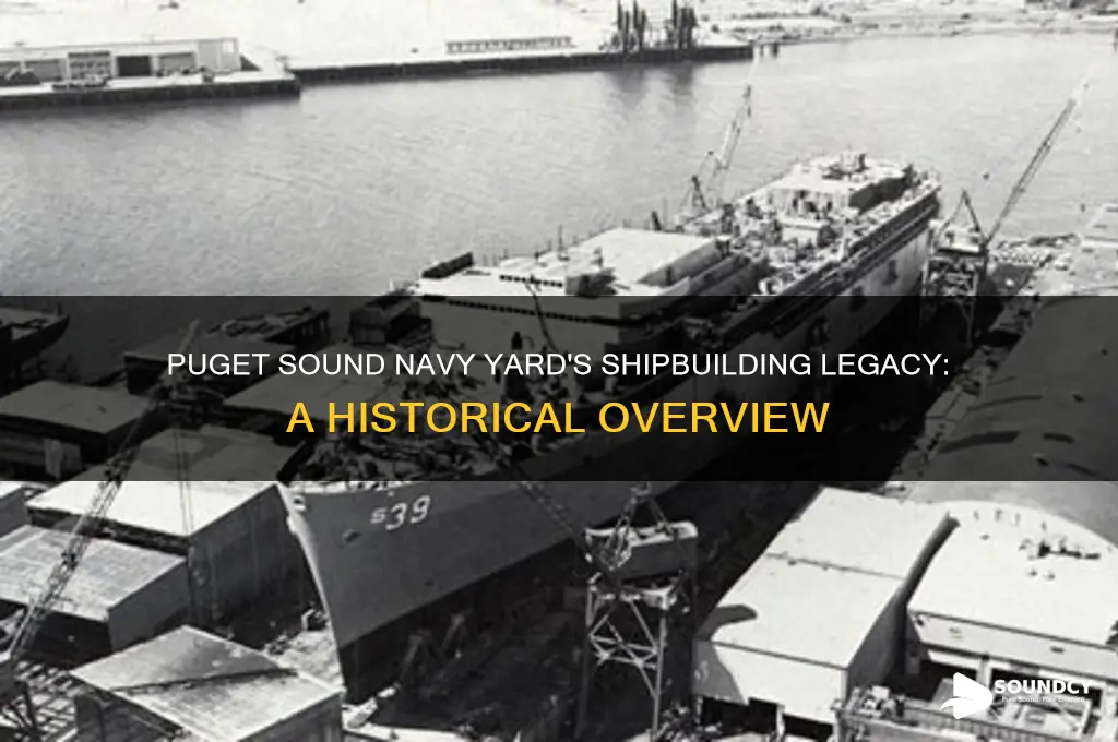 how many ships did puget sound navy yard build
