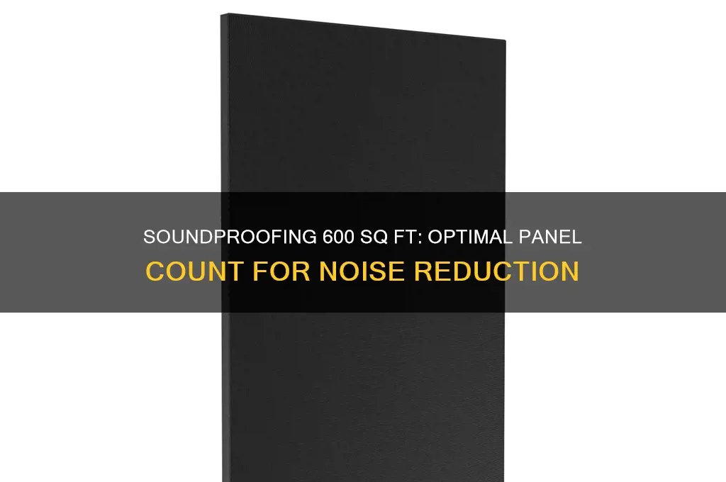 how many sound absorbing panels in 600 square feet