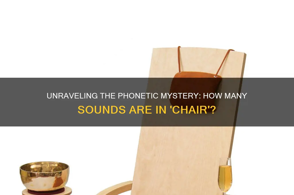 how many sounds in chair