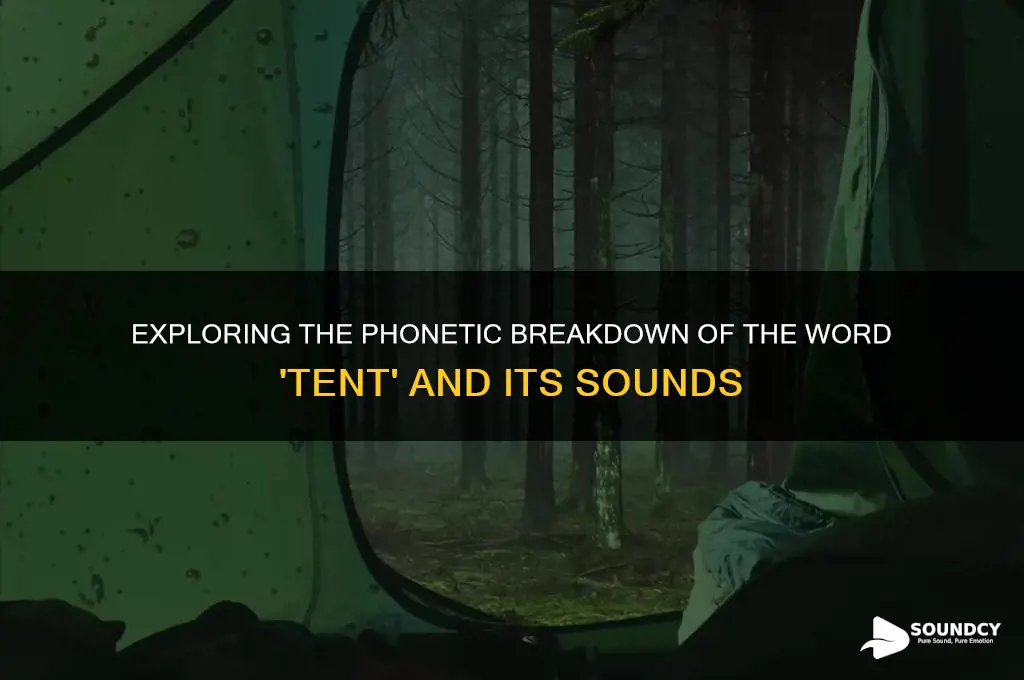 how many sounds in tent