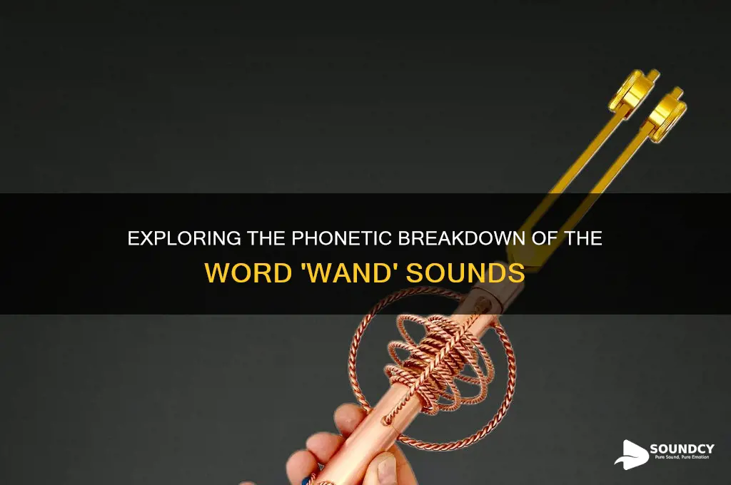 how many sounds in wand