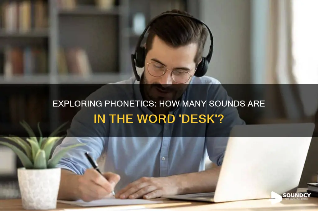 how many sounds in word desk