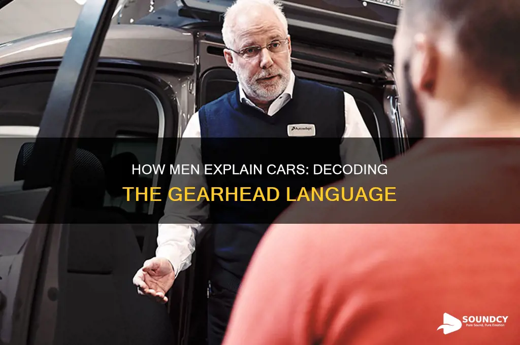how men sound explainig cars