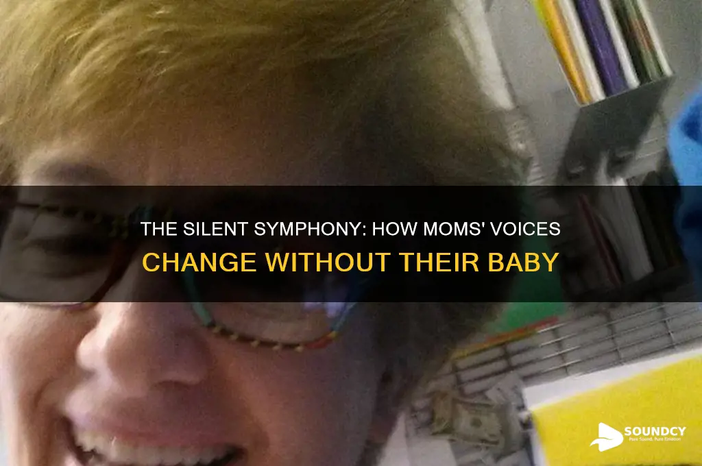 how moms sound without their baby