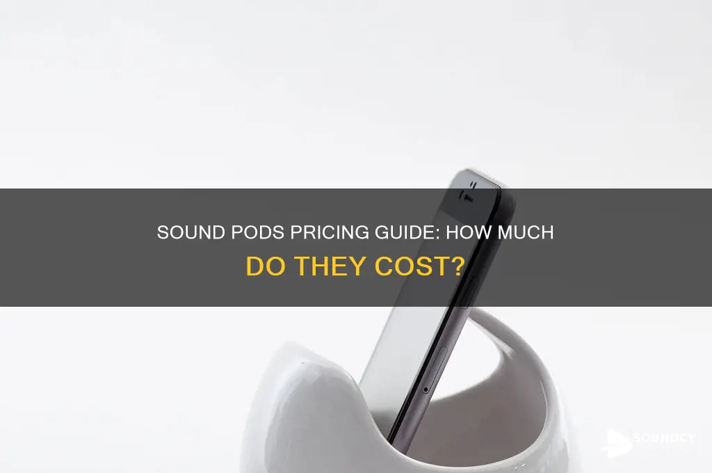 how much are sound pods