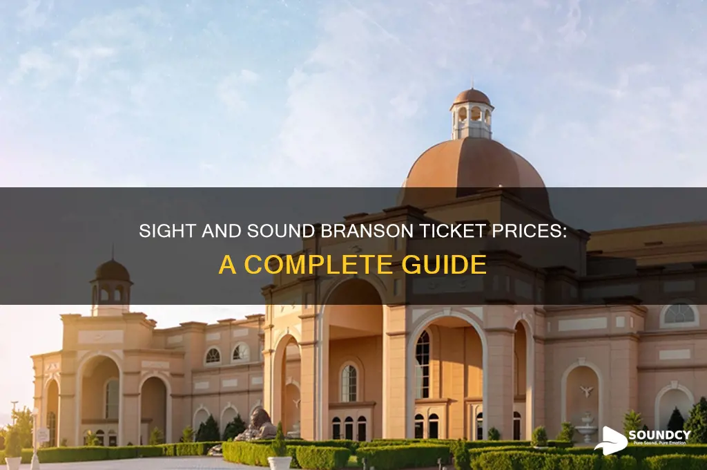 how much are tickets to sight and sound branson