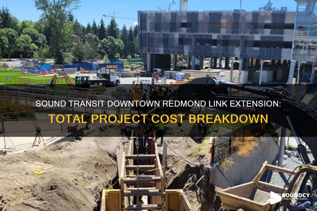 how much does sound transit downtown redmond link cost
