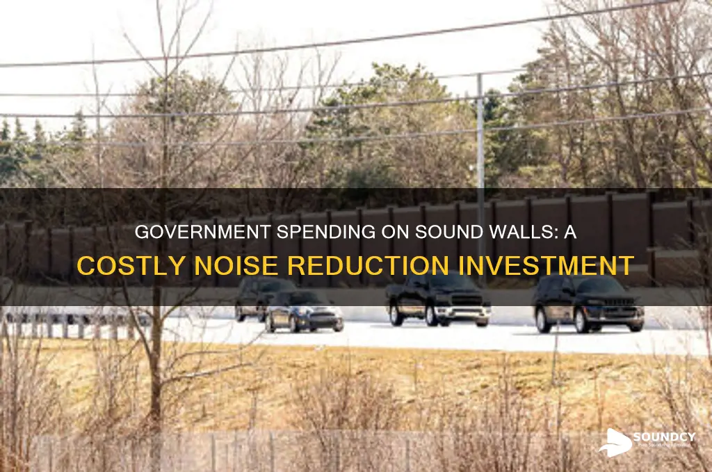 how much has the government spent on sound walls