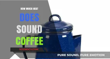 How Much Heat Does Sound Coffee Generate? Exploring the Science