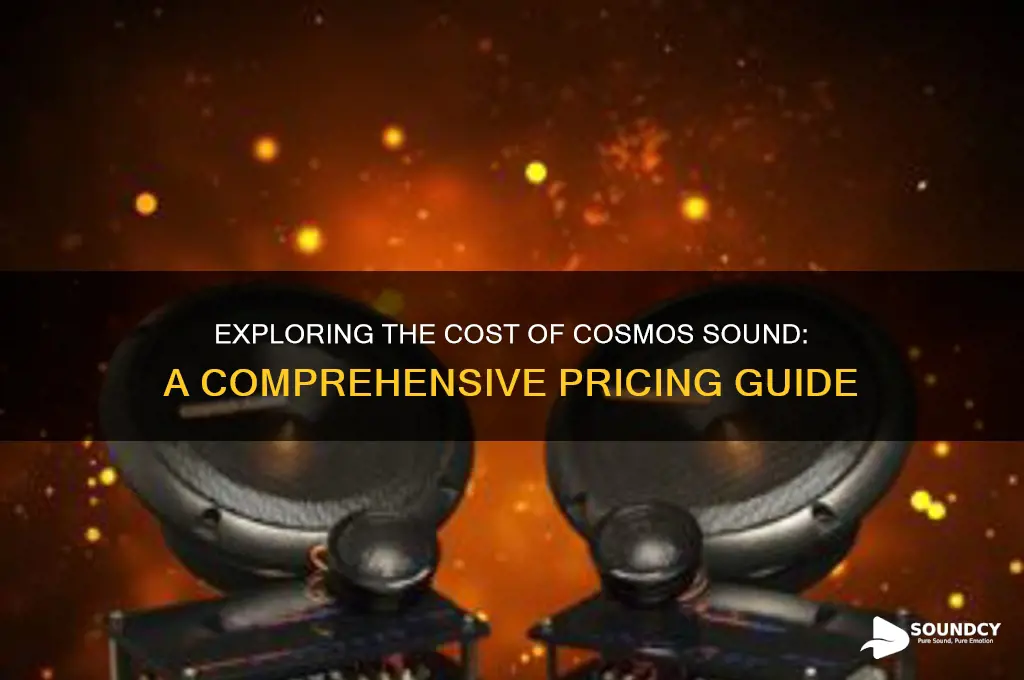 how much is cosmos sound