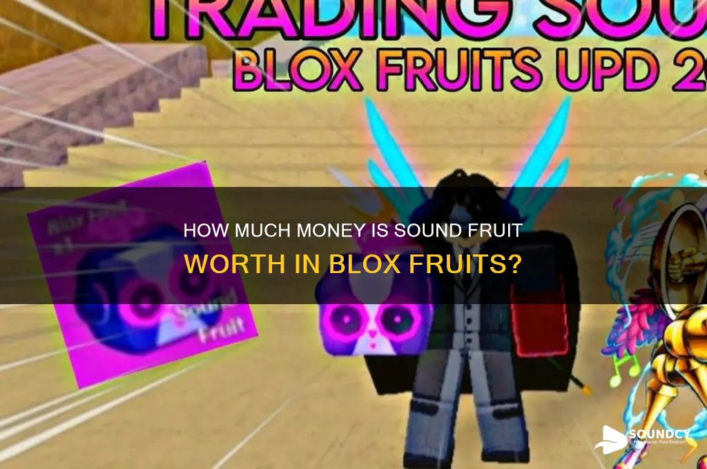 how much money is sound fruit in blox fruits