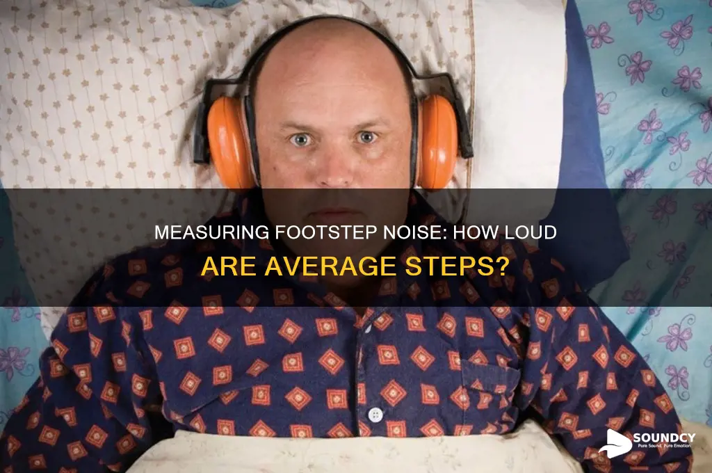 how much sound is generated from the average footstep