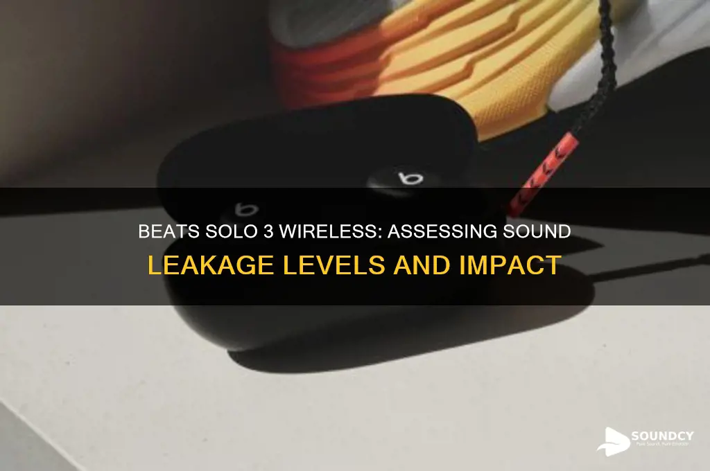 how much sound leaks from beats solo 3 wireless