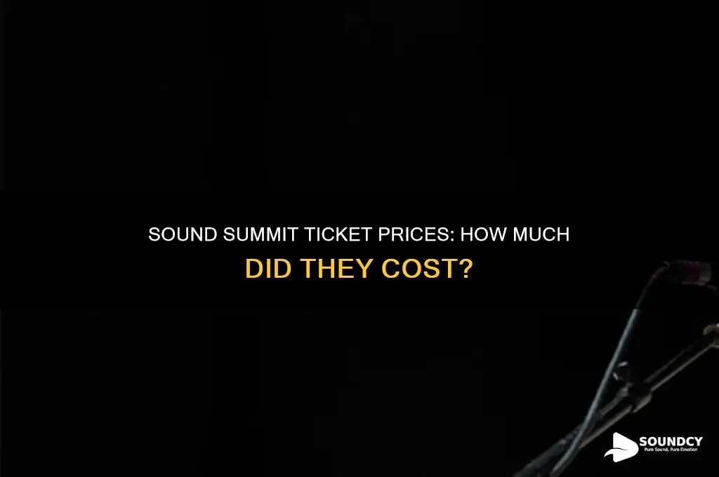 how much were sound summit tickets