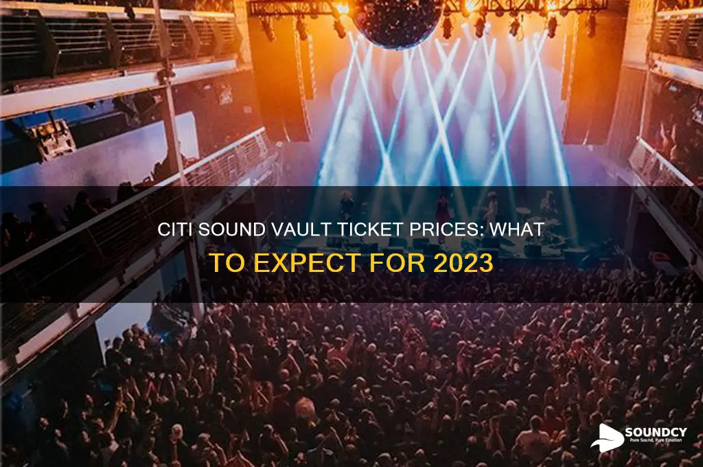 how much will tickets be for citi sound vault