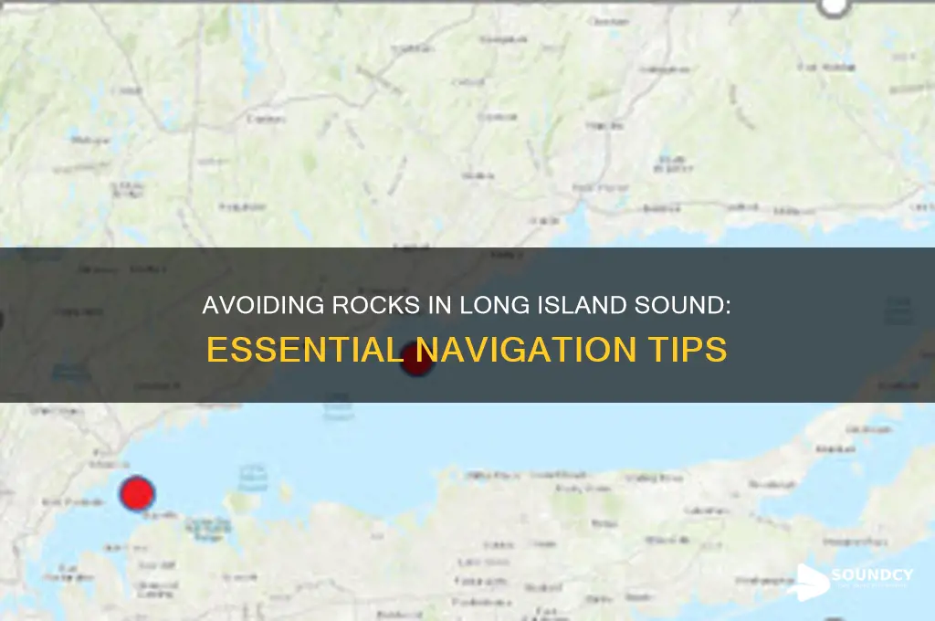 how not to hit rocks in long island sound