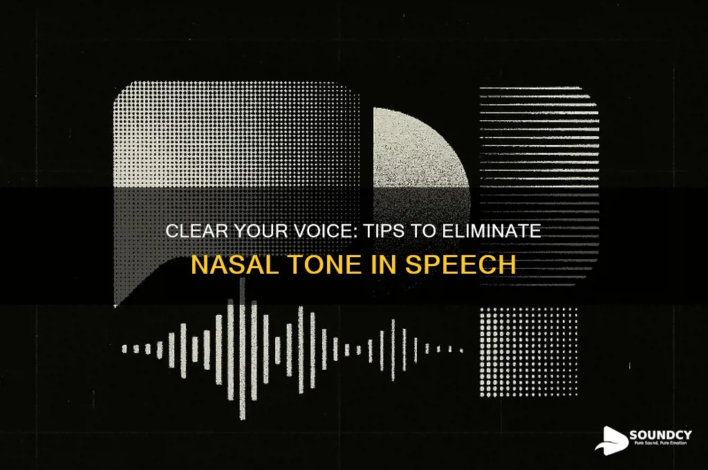 how not to sound nasally