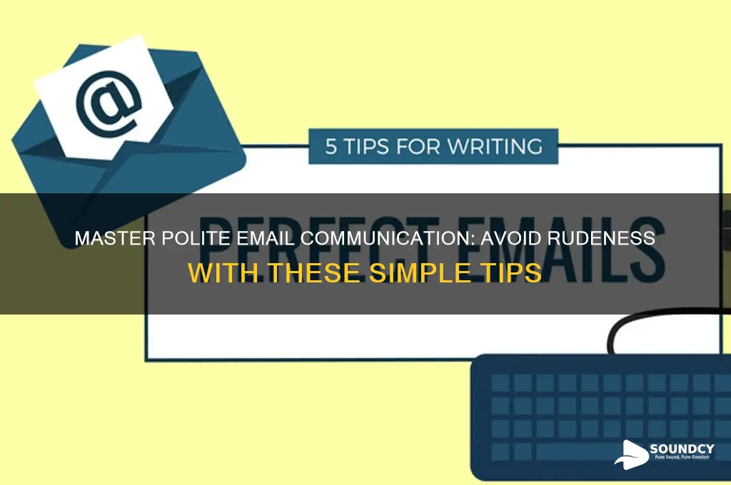 how not to sound rude email