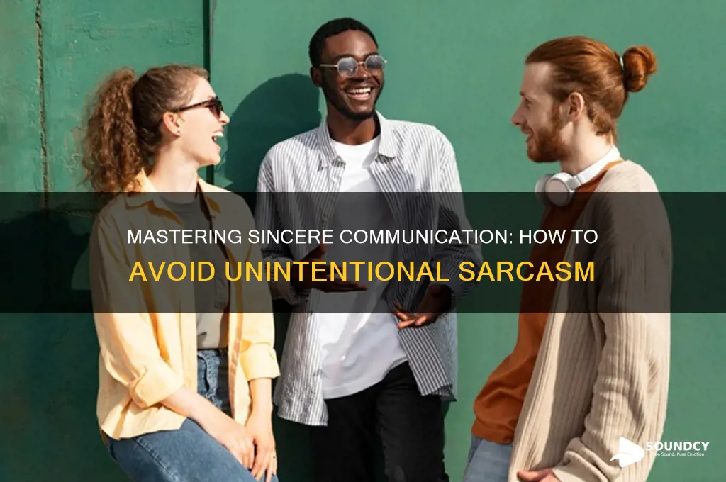 how not to sound sarcastic