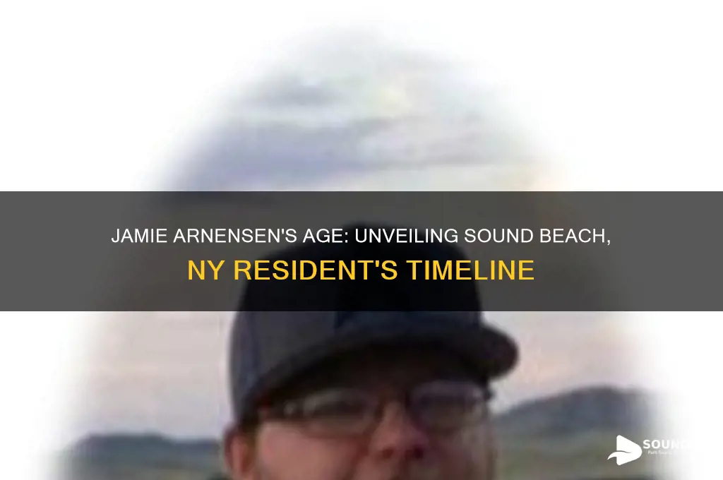 how old is jamie arnesen of sound beach ny
