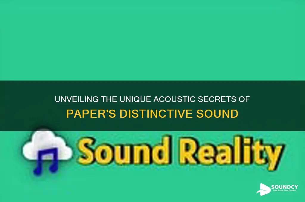 how paper make sound unique