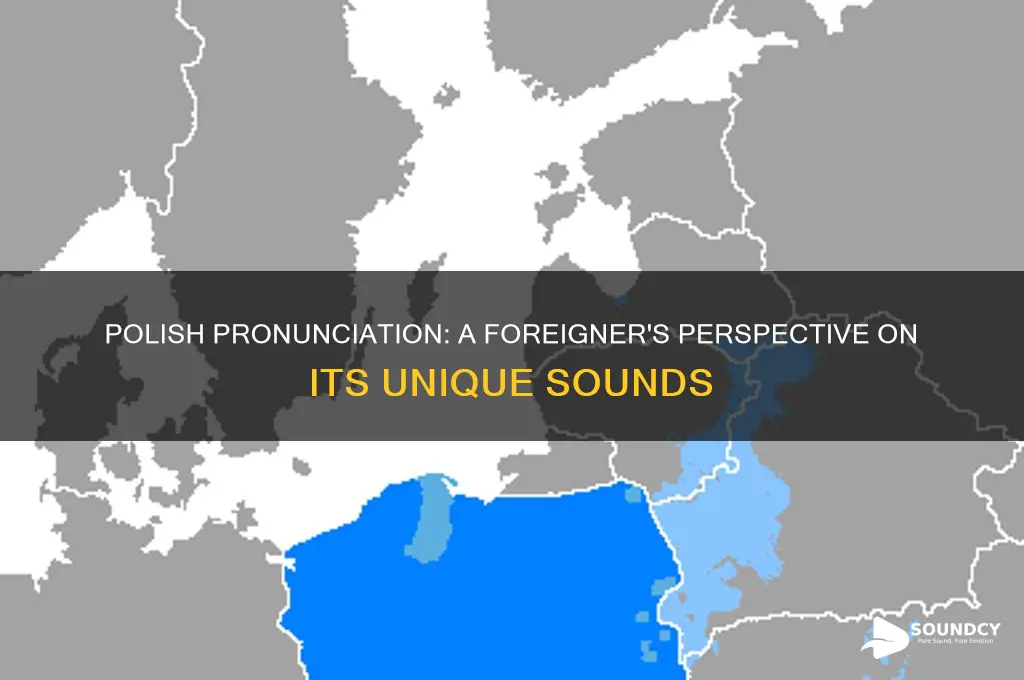 how polish sounds to foreigners
