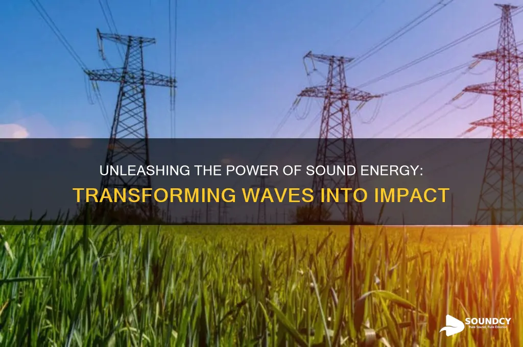 how powerful is sound energy