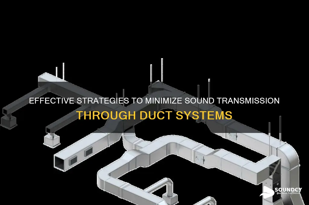 how reduce sound transmission in duct