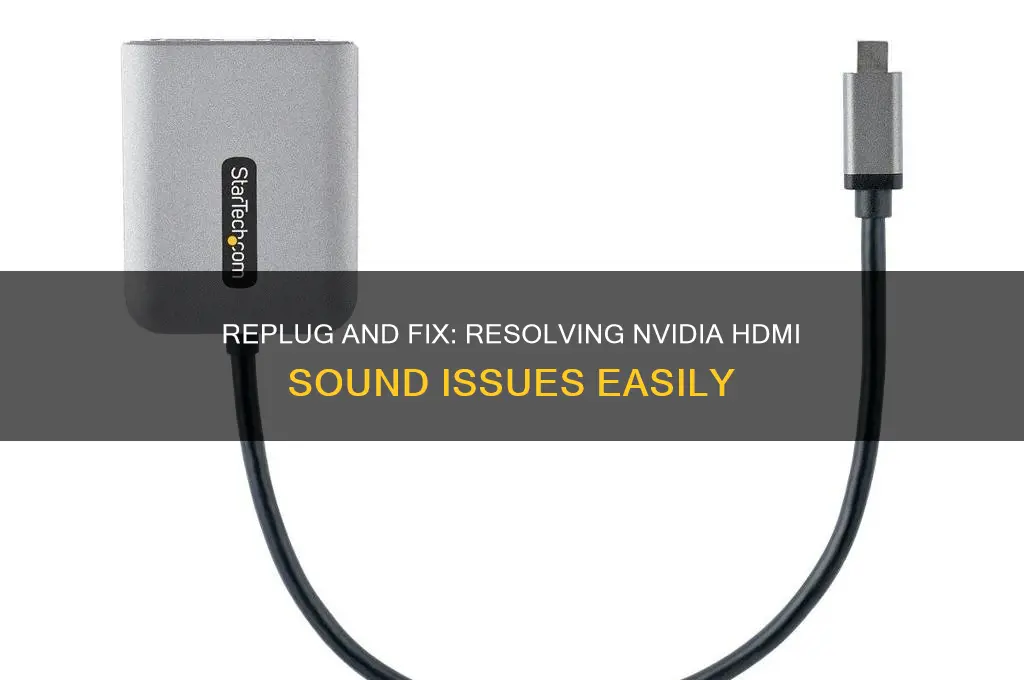how replug in ndvidia hdmi sound