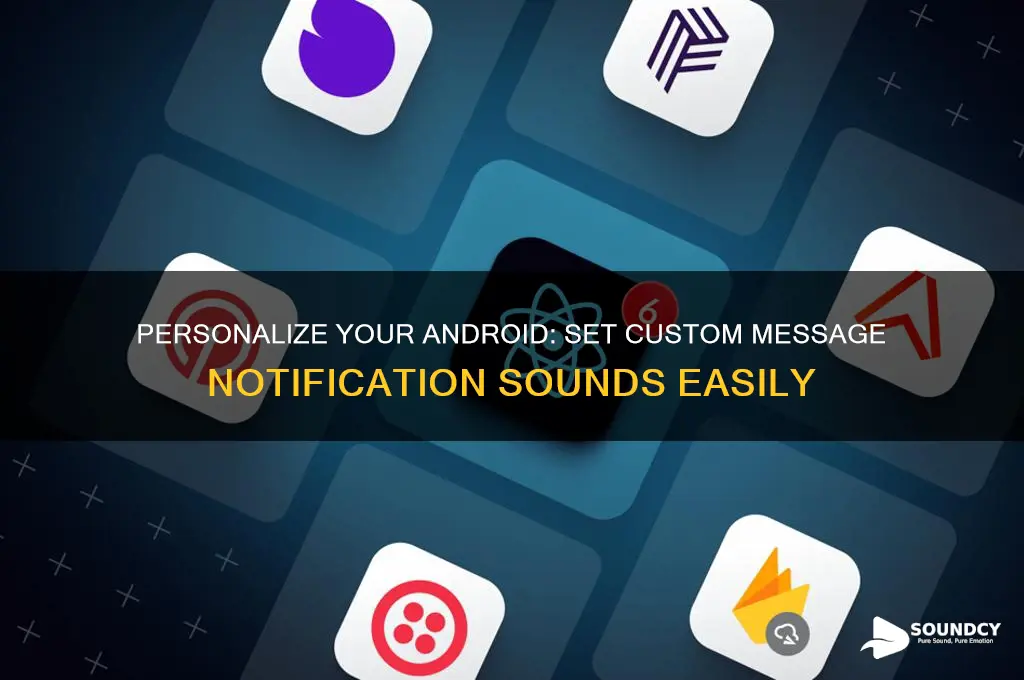 how set a custom message notification sound on android