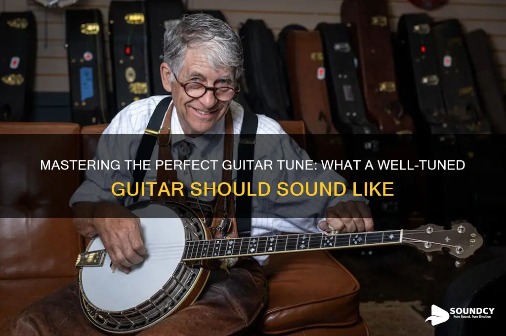 how should a tuned guitar sound