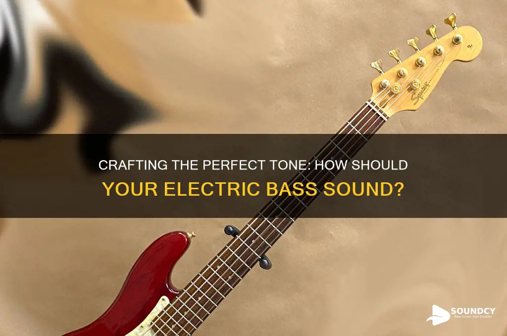 how should electric bass sound