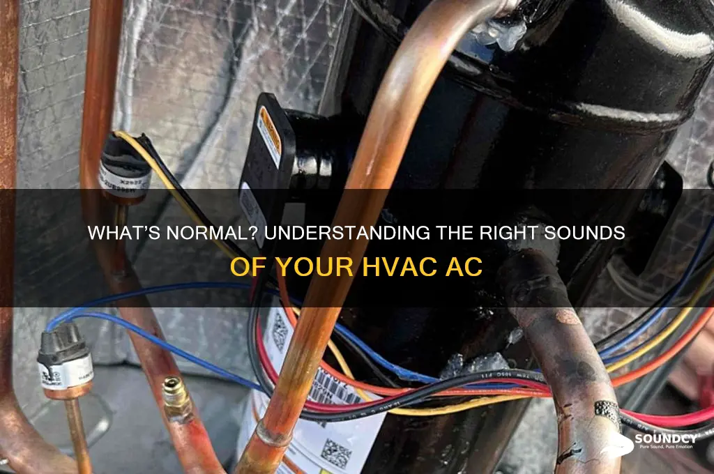 how should my hvac ac sound