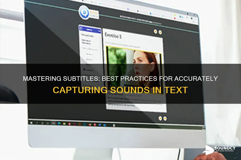 how should sounds be subtitled
