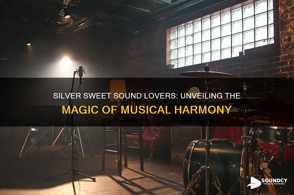 how silver sweet sound lovers