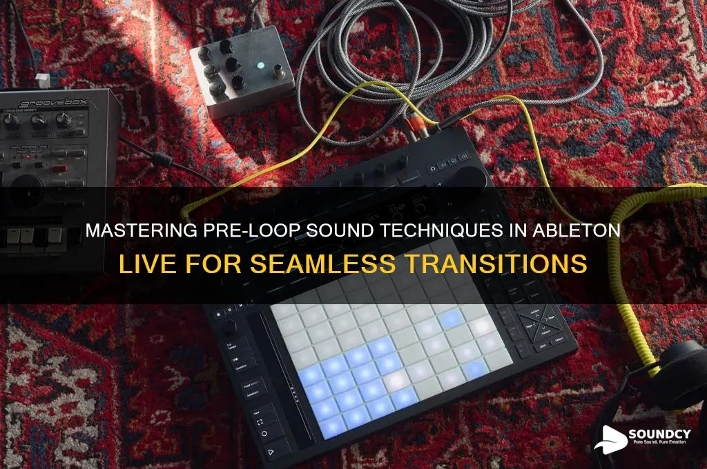 how sound before loop ableton