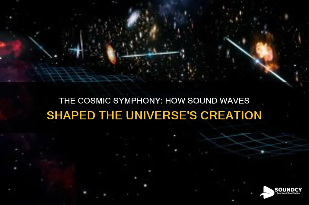 how sound created the universe