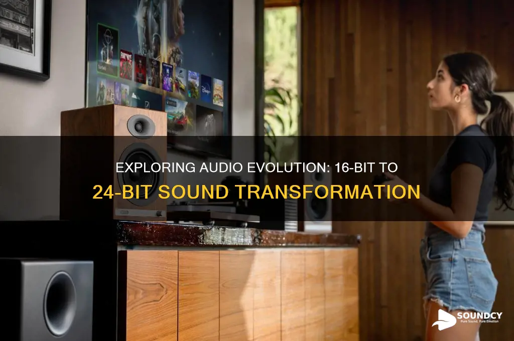 how sound from 16bit to 245bit