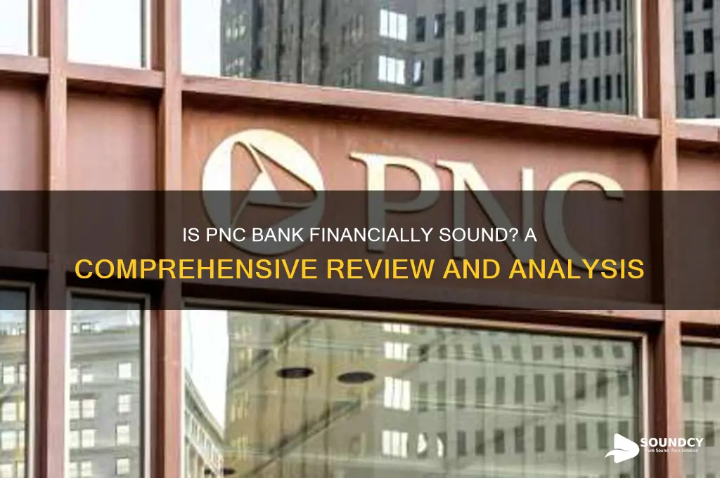 how sound is pnc bank